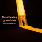 theta healing gyakorlatok