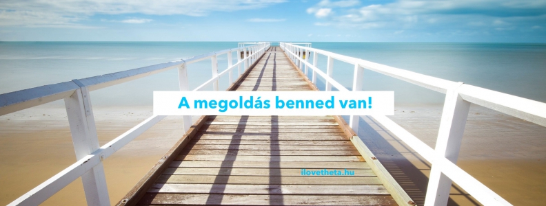 A megoldás benned van